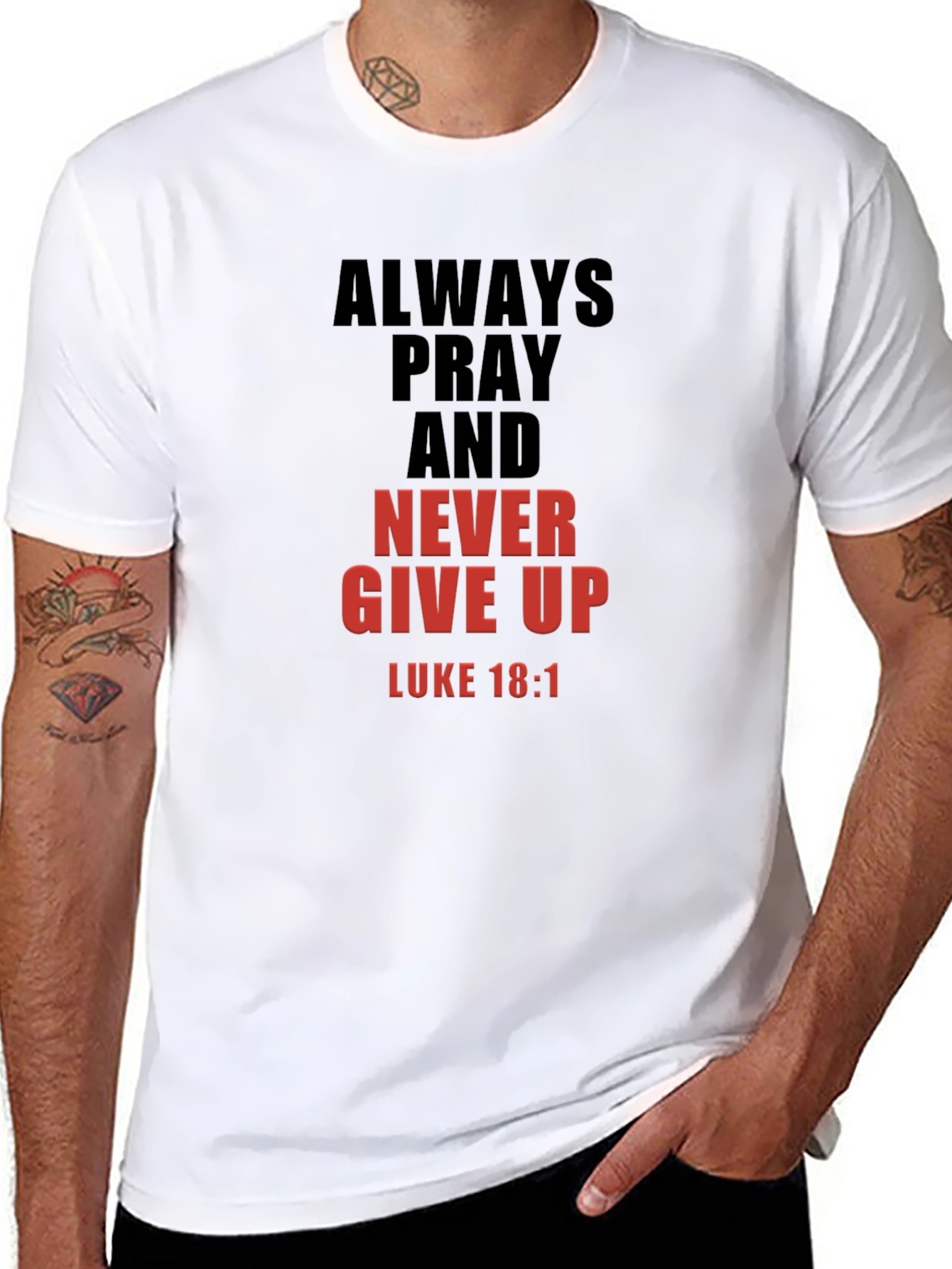 Always Pray Graphic T-Shirt - Luke 18:1