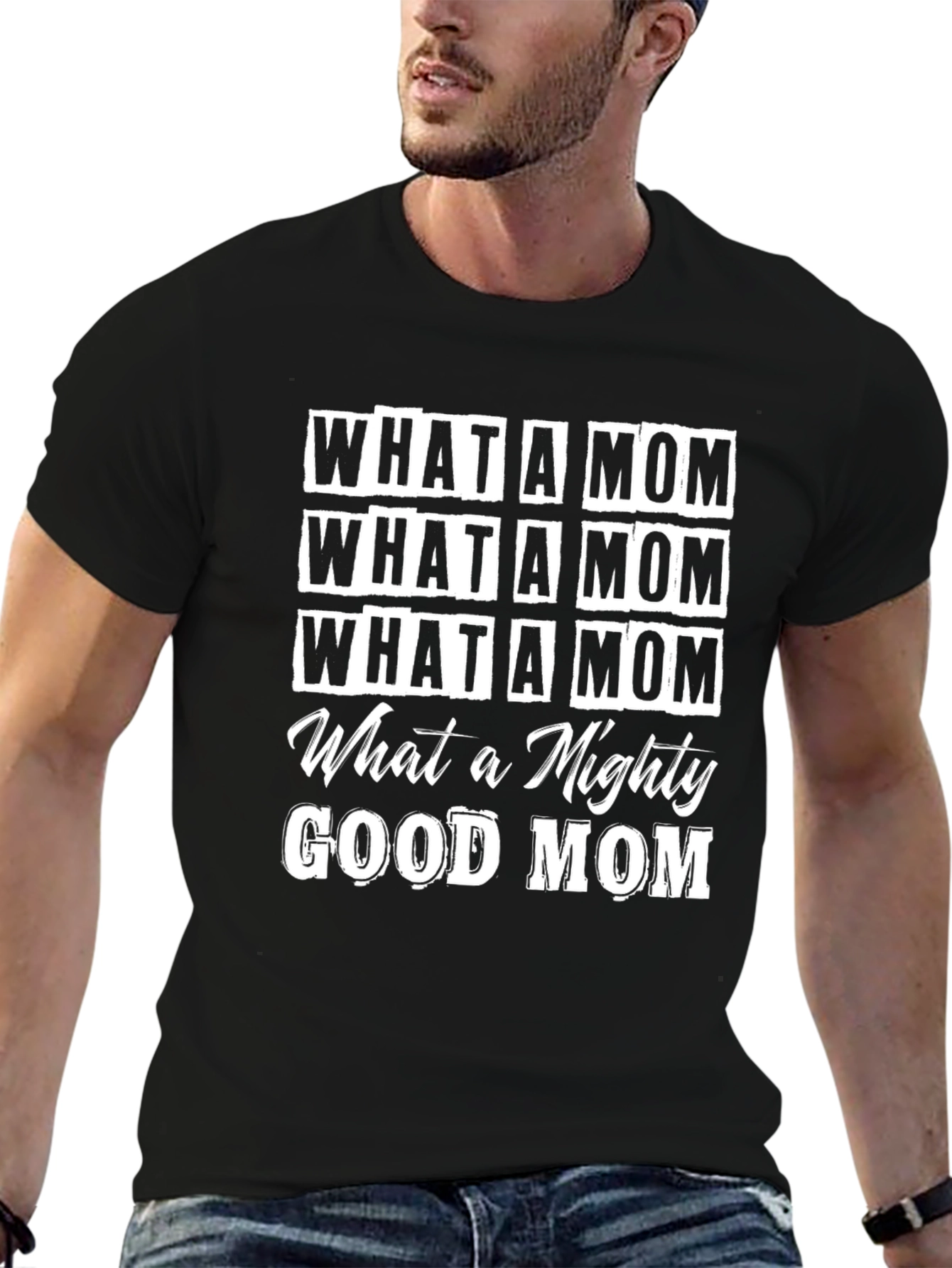 What a Mom T-Shirt - Mighty Good Design
