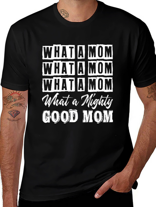 What a Mom T-Shirt - Mighty Good Design