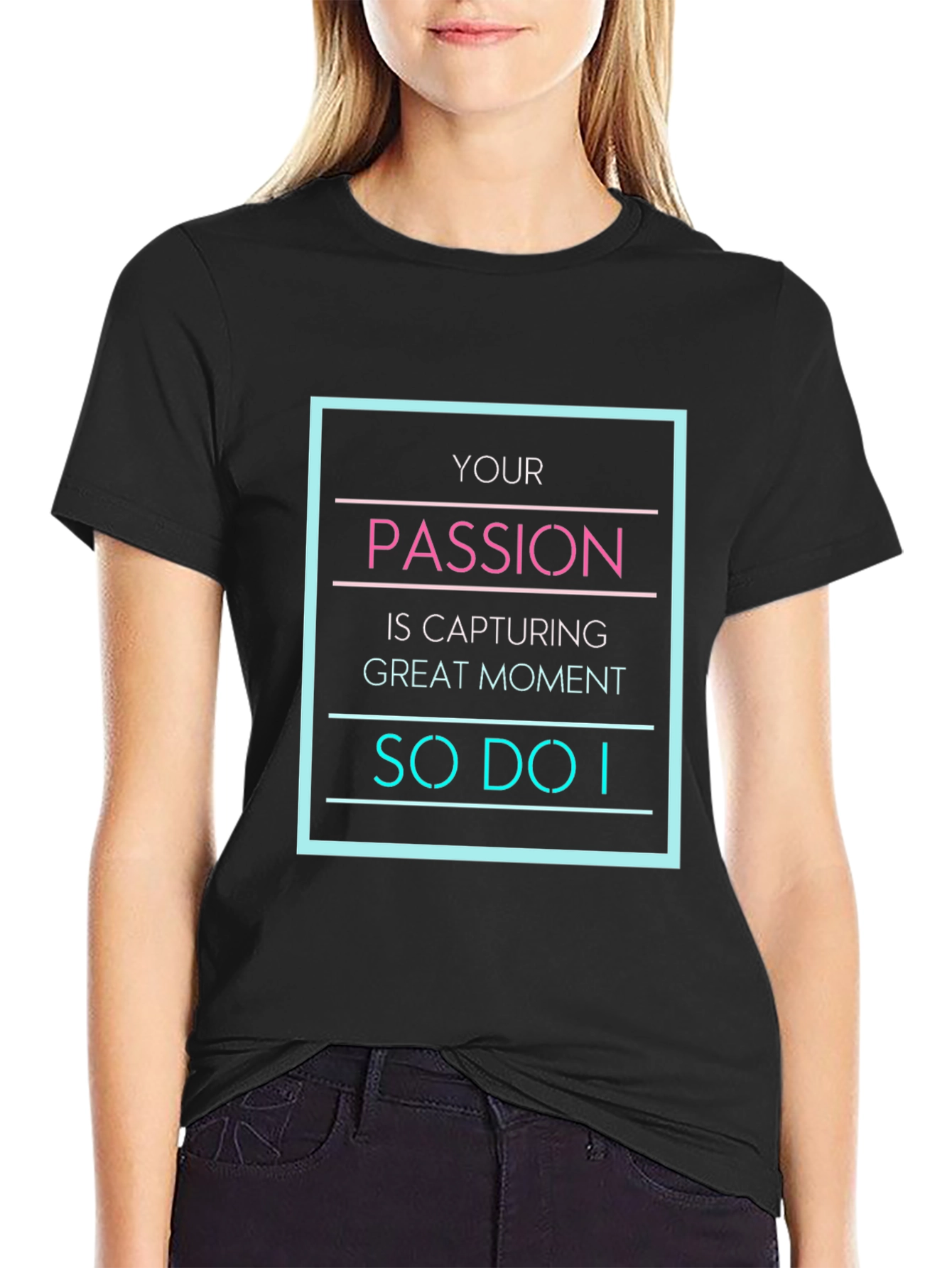 Your Passion T-Shirt - So Do I - Black