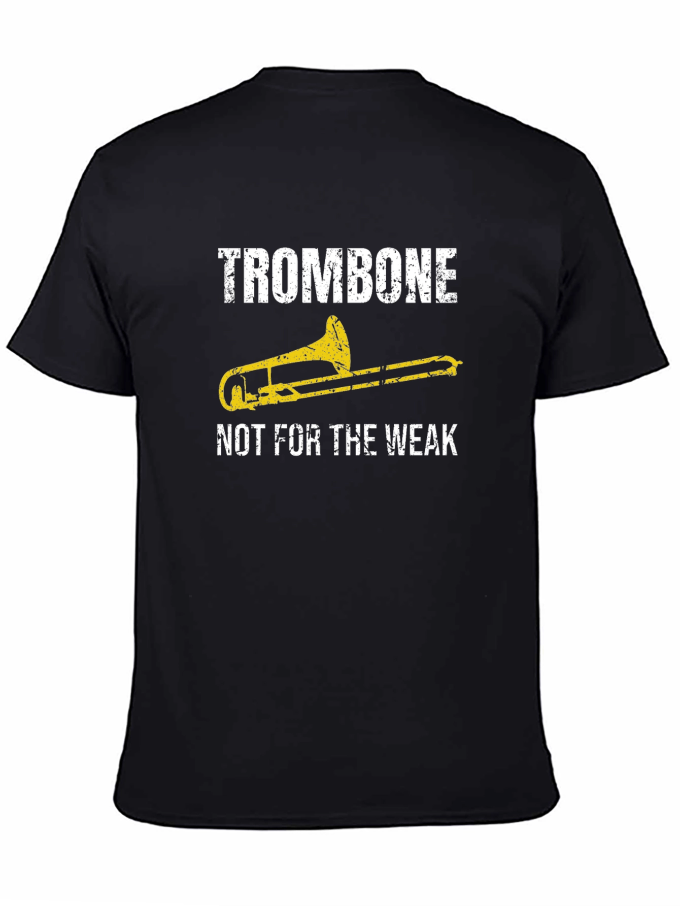 Trombone Not For The Weak Black T-Shirt