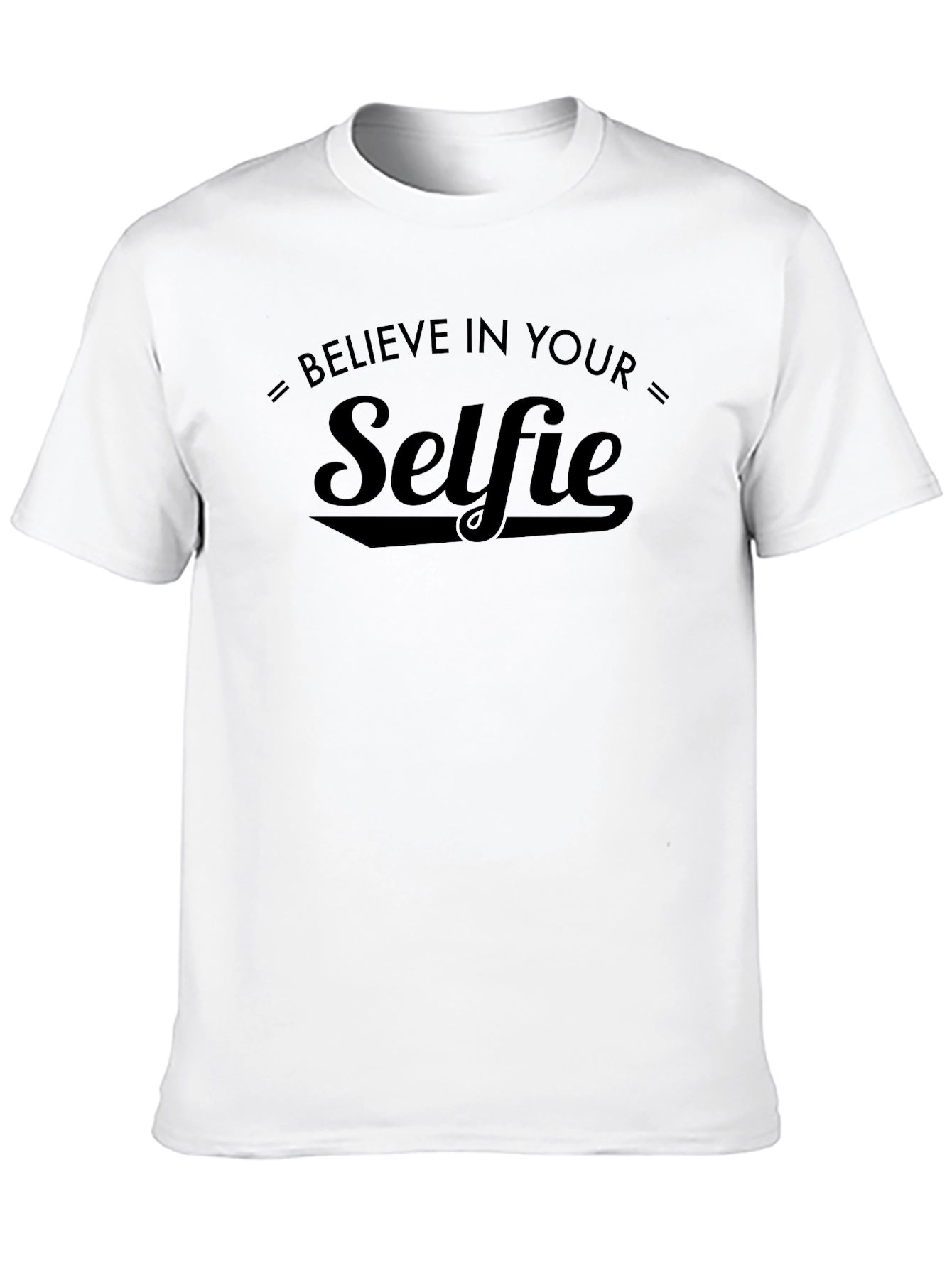 Believe in Your Selfie Black T-Shirt