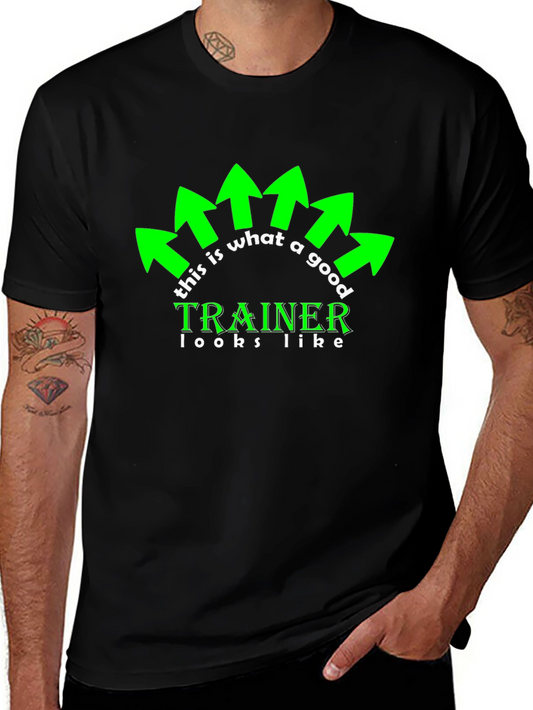 Trainer Graphic Tee - Good Trainer Looks Like T-Shirt
