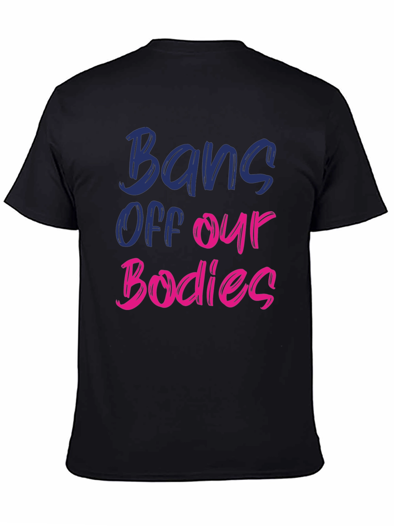 Bans Off Our Bodies Graphic Tee - Protest T-Shirt