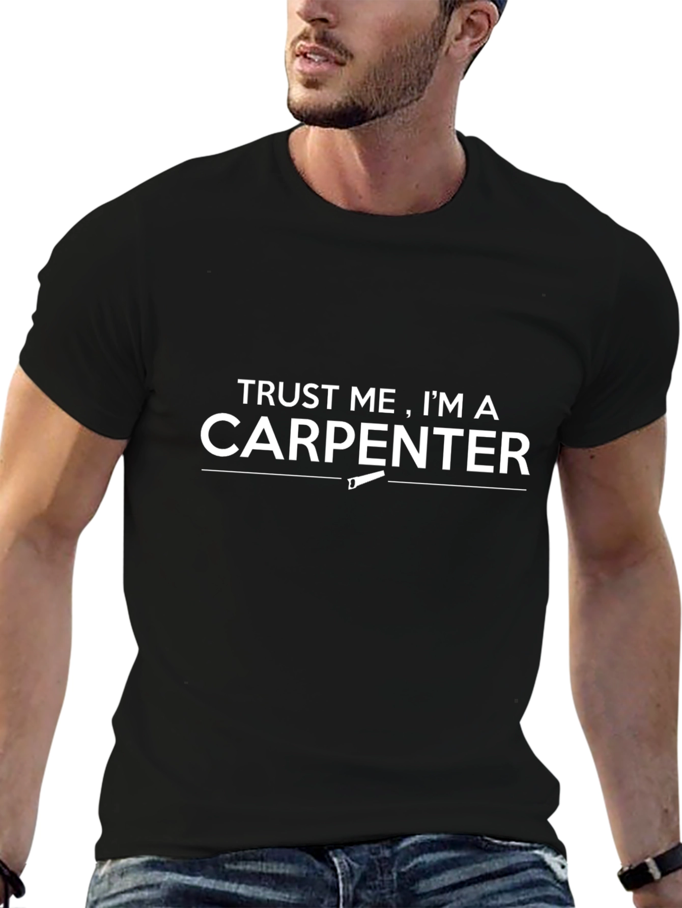 Trust Me Im A Carpenter T-Shirt