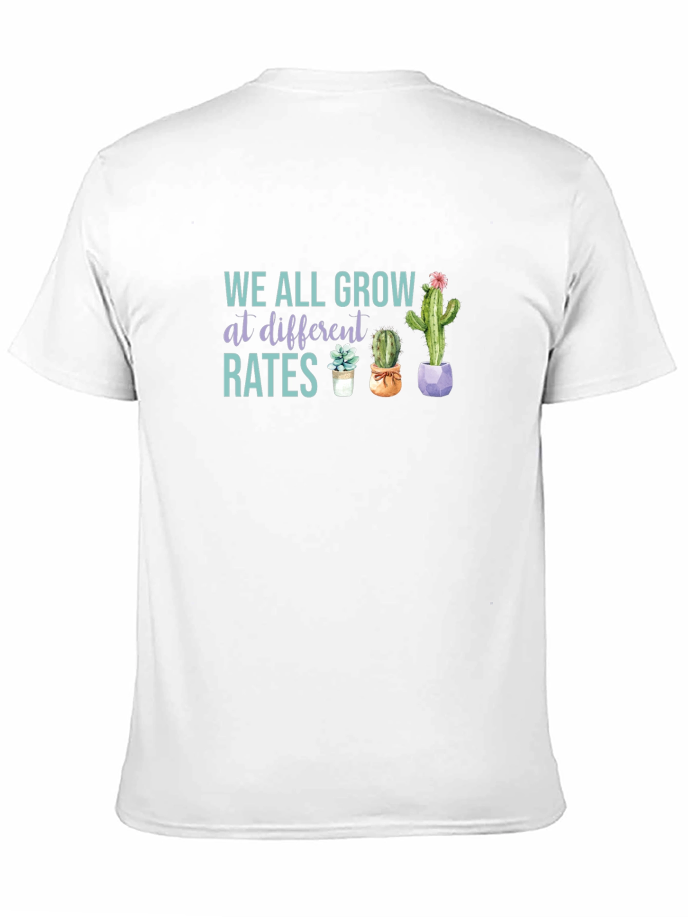 We All Grow at Different Rates Graphic Tee
