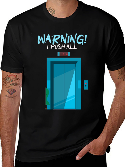 Warning I Push All The Buttons T-Shirt