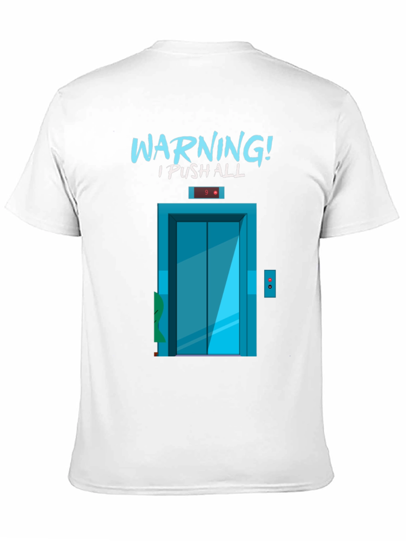 Warning I Push All The Buttons T-Shirt