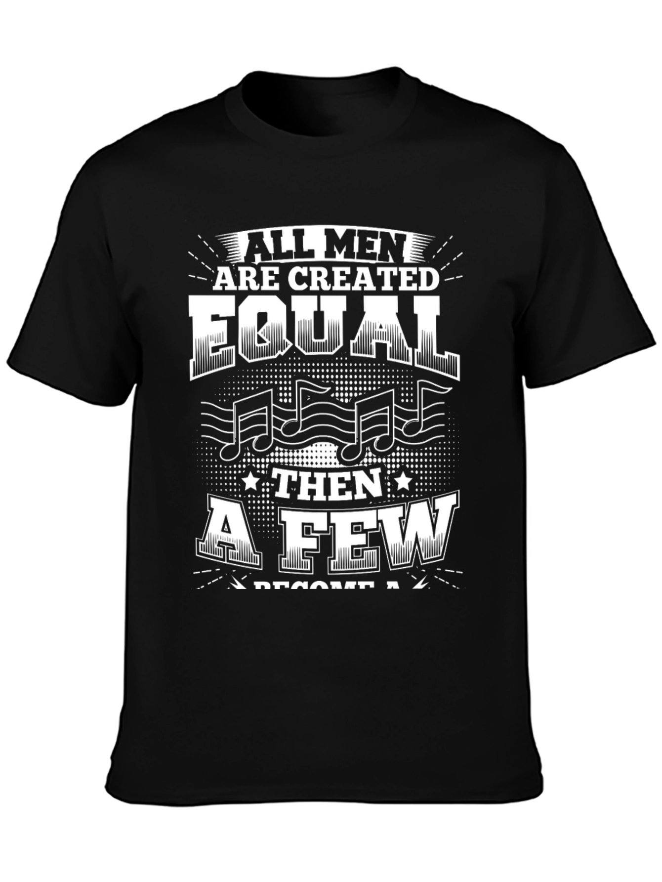 All Men are Created Equal Music T-Shirt