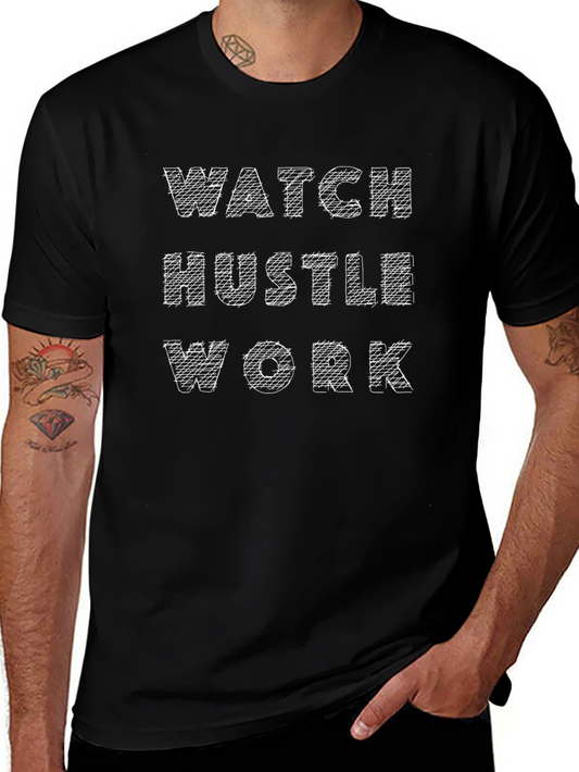 Watch Hustle Work Graphic Tee - Black Cotton T-Shirt