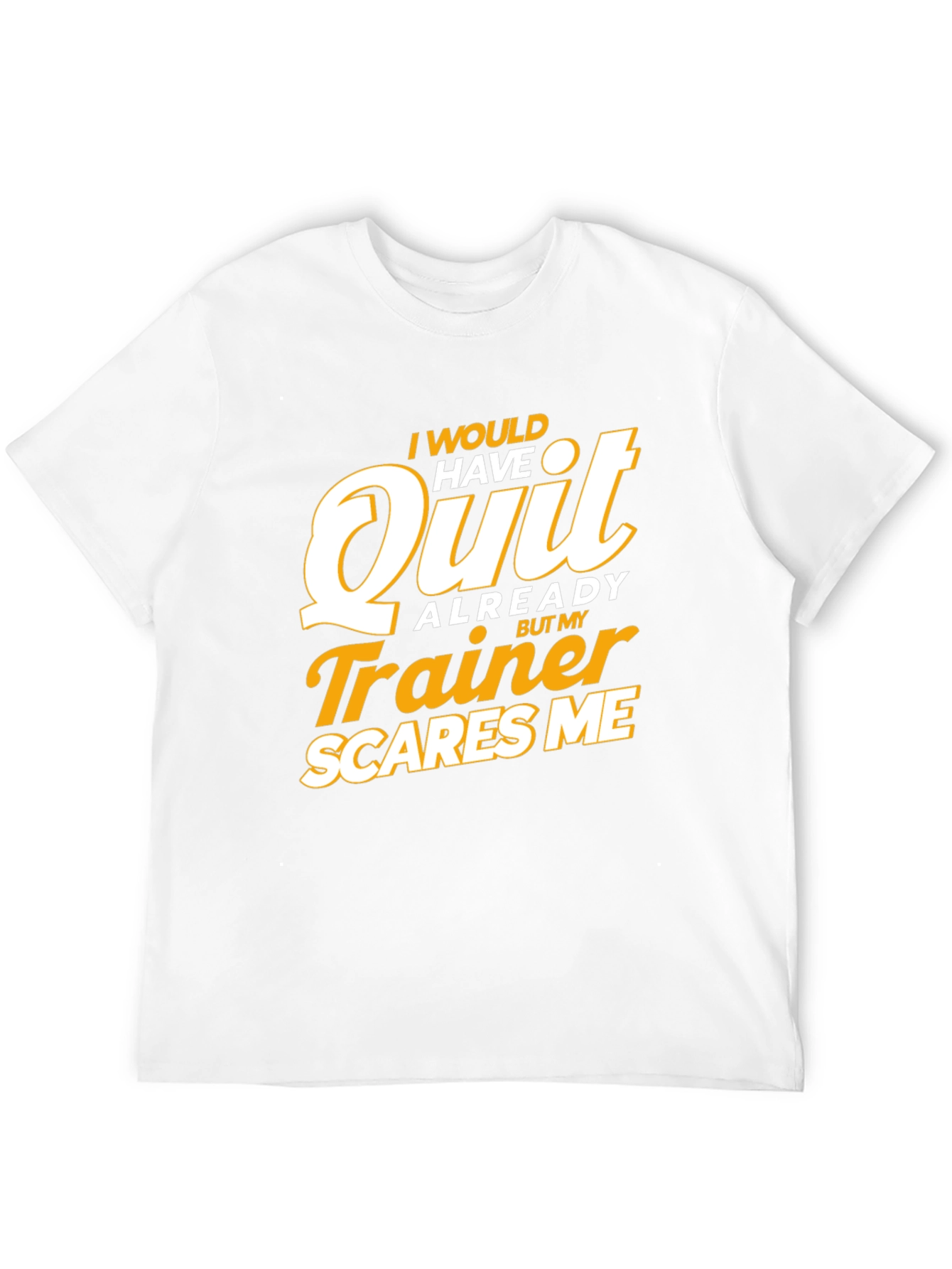 Trainer Scares Me T-Shirt - Funny Workout Tee