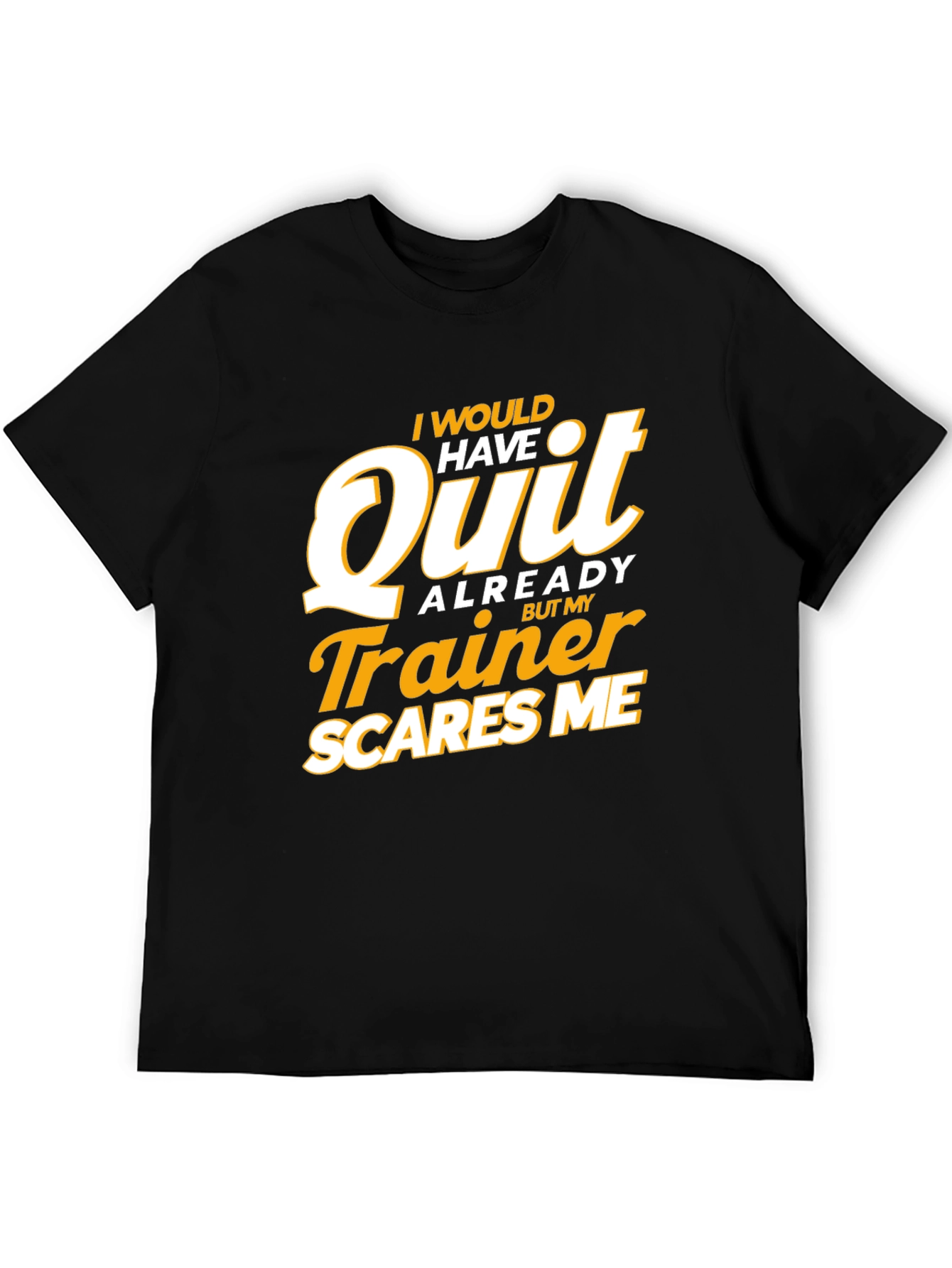 Trainer Scares Me T-Shirt - Funny Workout Tee