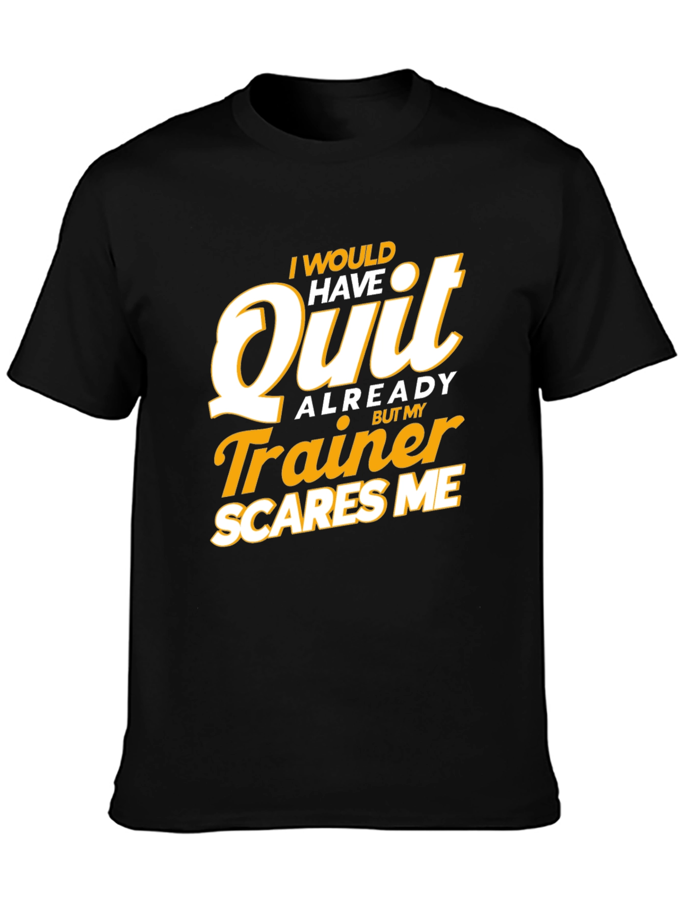 Trainer Scares Me T-Shirt - Funny Workout Tee