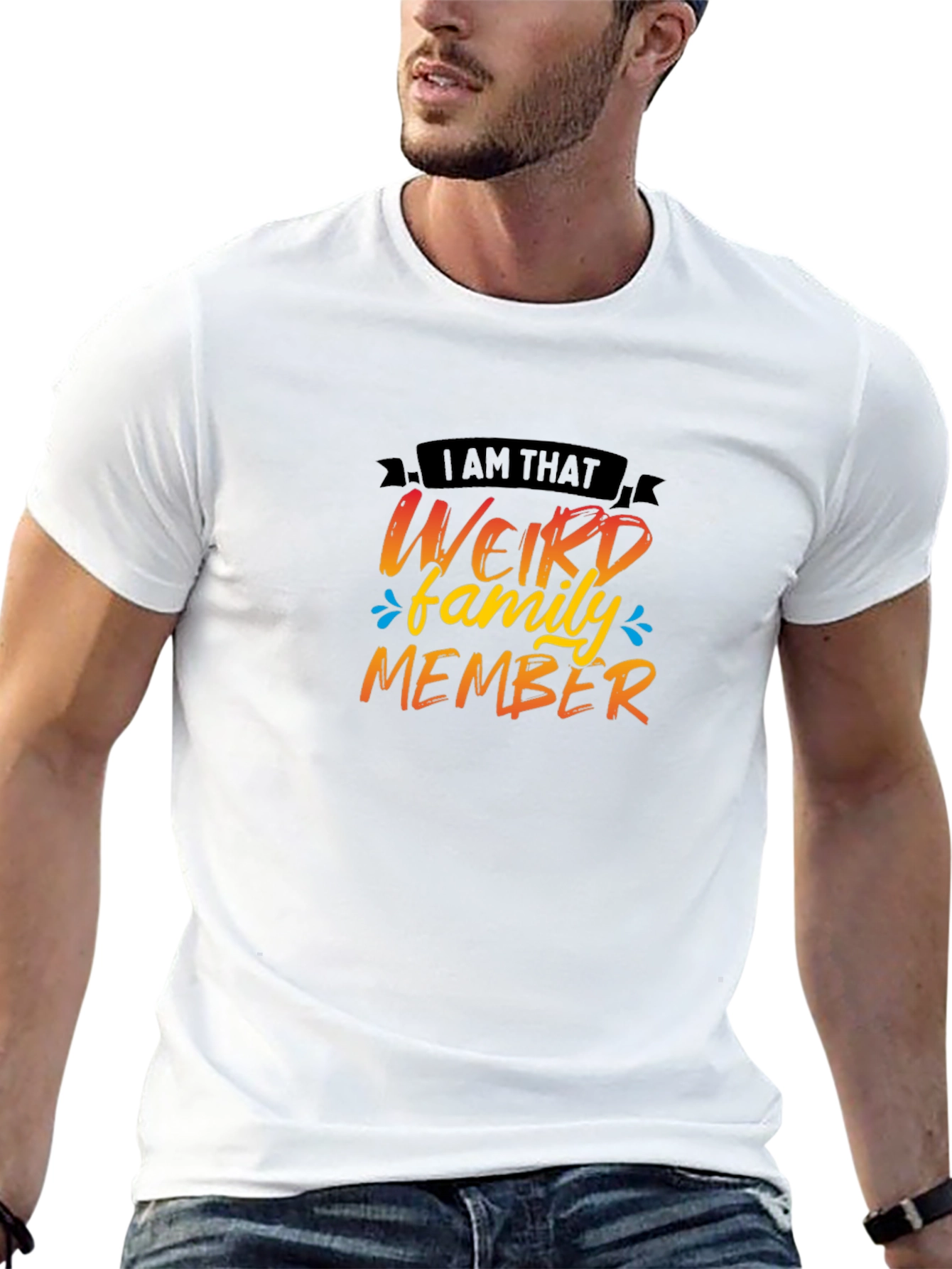 Weird Family Member T-Shirt - Fun Novelty Tee