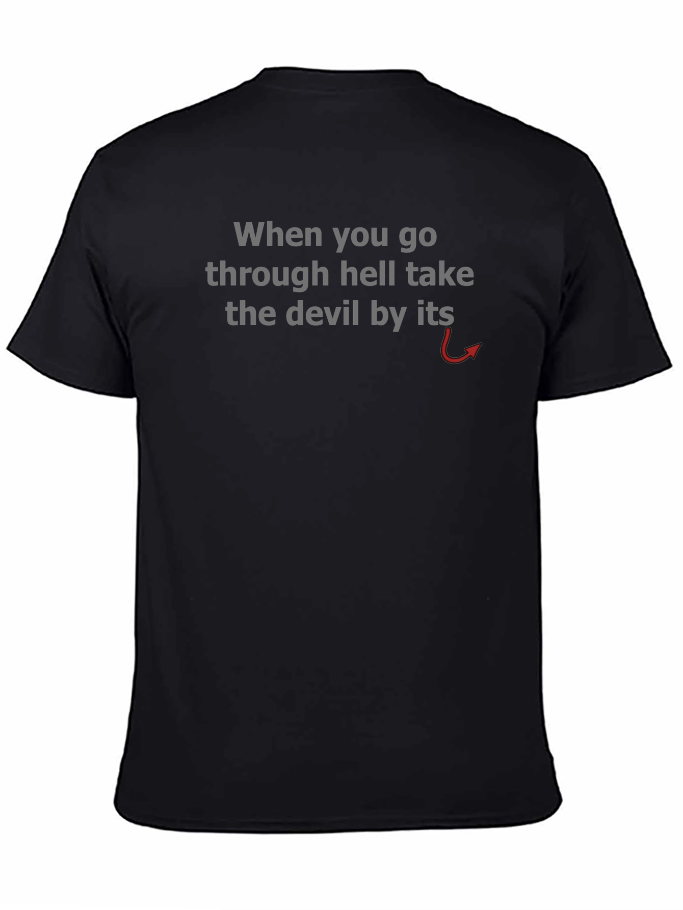 When in Hell T-Shirt