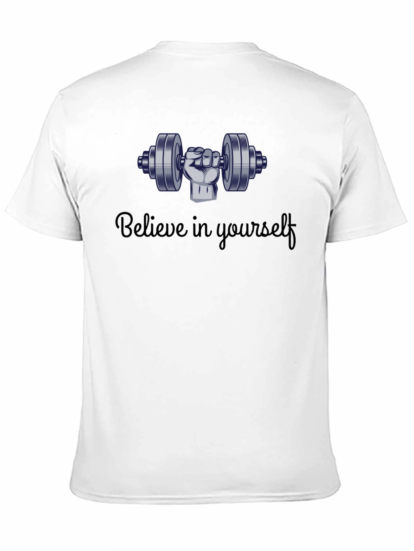 Believe in Yourself Gym T-Shirt
