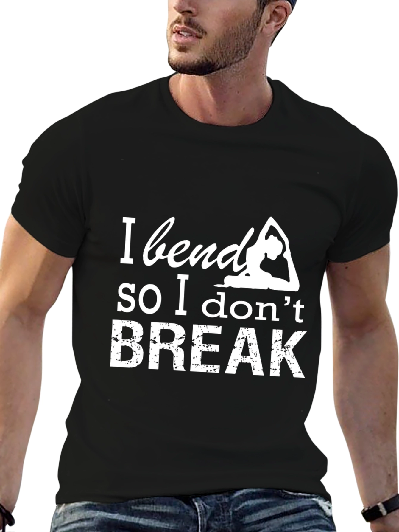 Yoga Saying T-Shirt: I Bend So I Dont Break