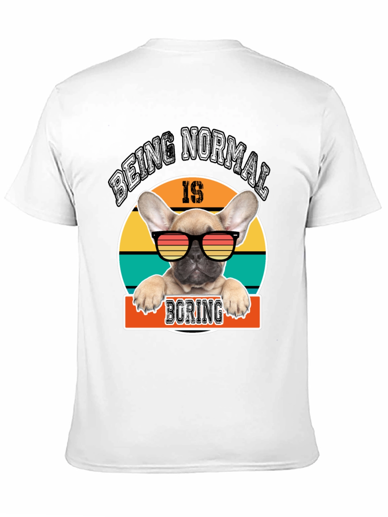 Being Normal is Boring Dog T-Shirt