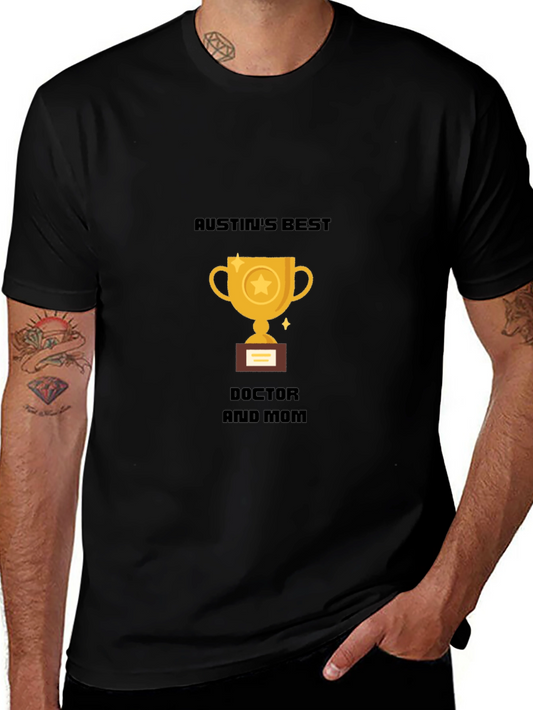 Austins Best Doctor and Mom T-Shirt