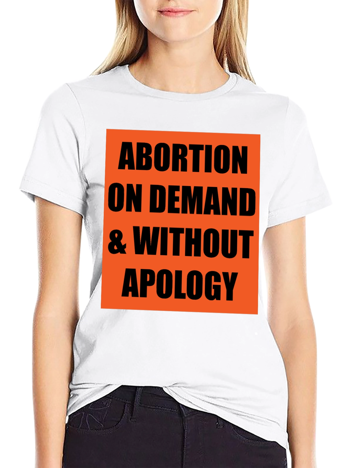 Abortion on Demand Tee - Pro-Choice Statement T-Shirt