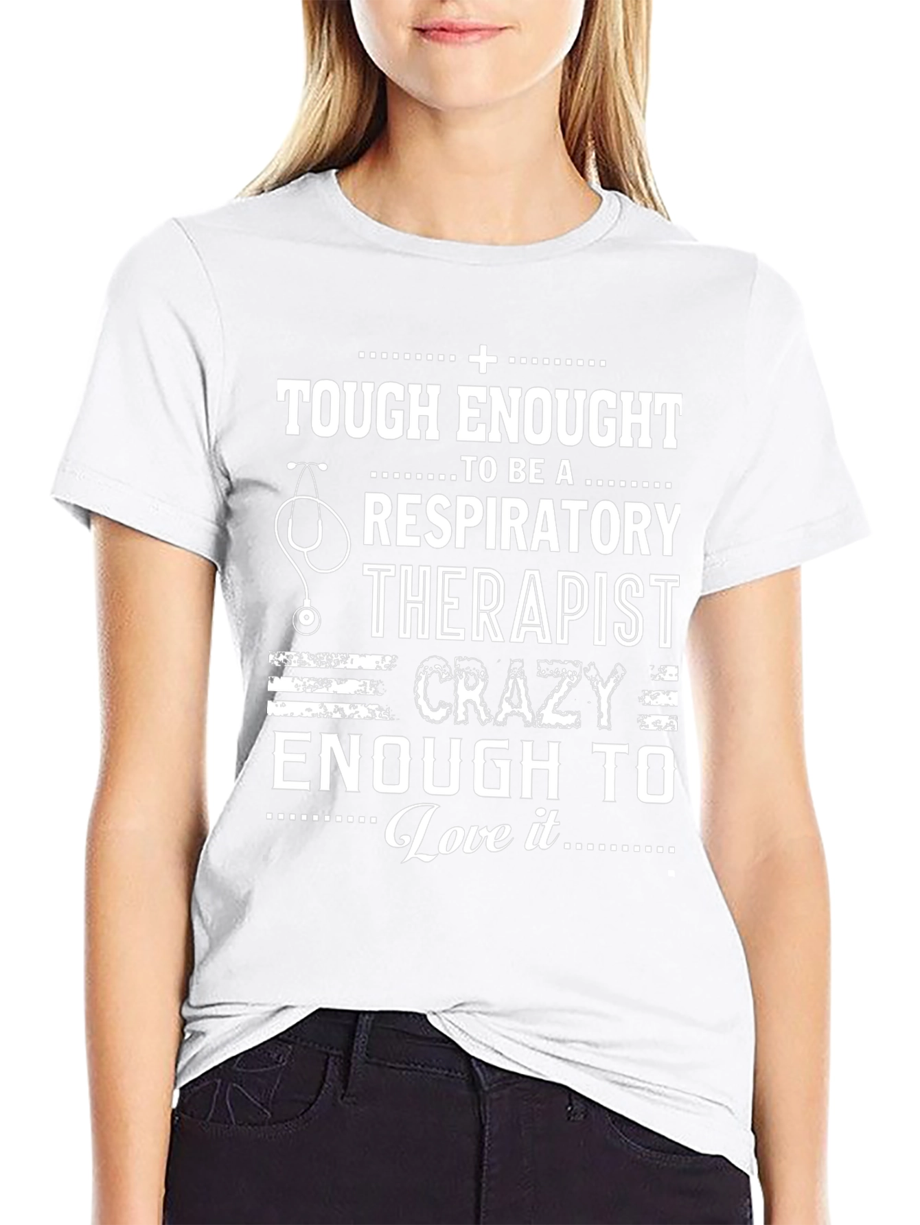 Tough Enough Respiratory Therapist T-Shirt