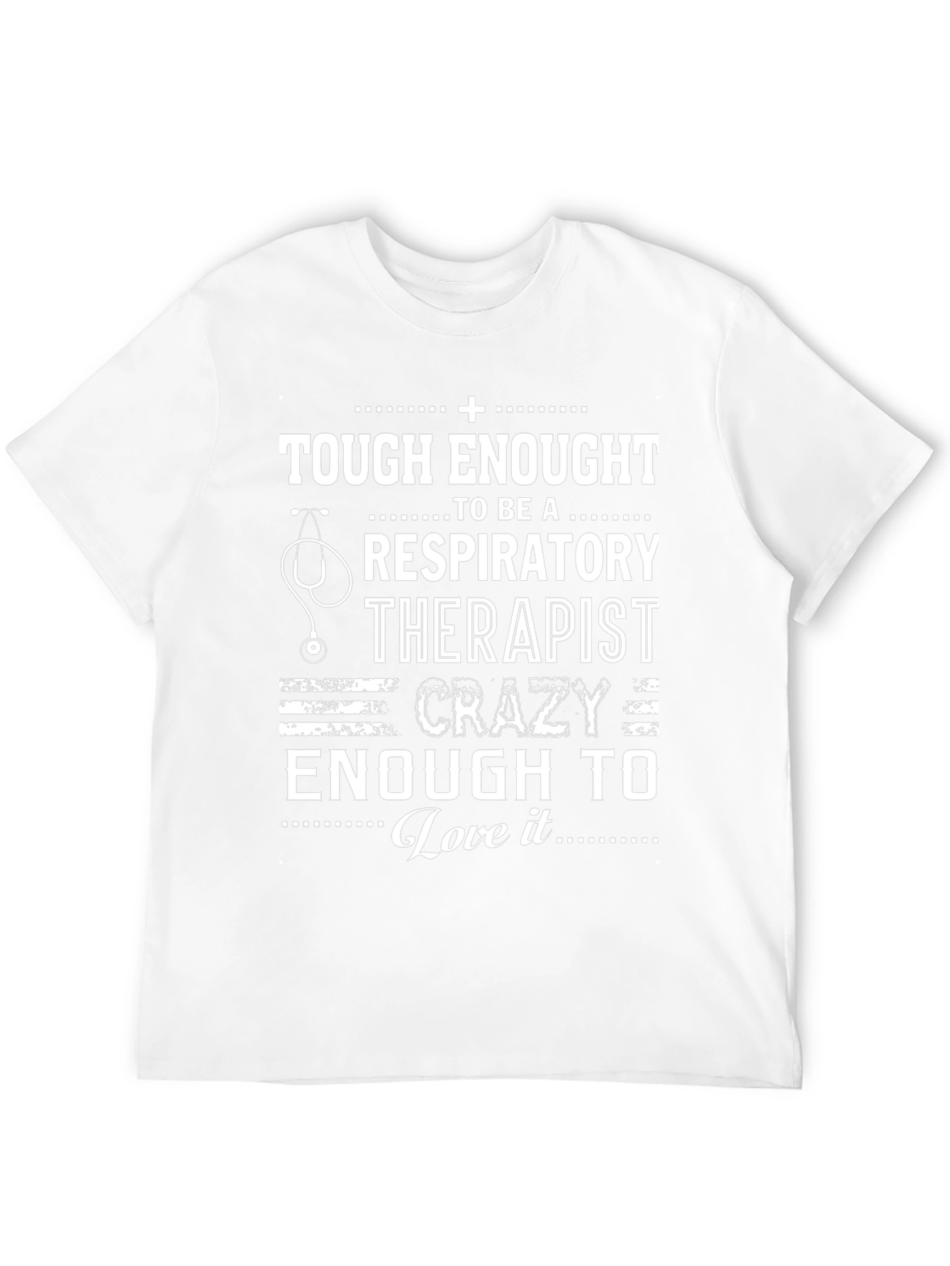 Tough Enough Respiratory Therapist T-Shirt
