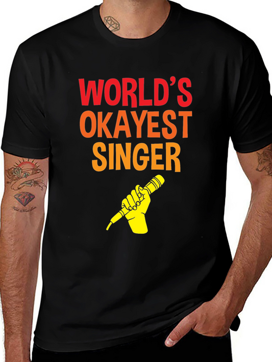 Worlds Okayest Singer T-Shirt - Funny Music Tee