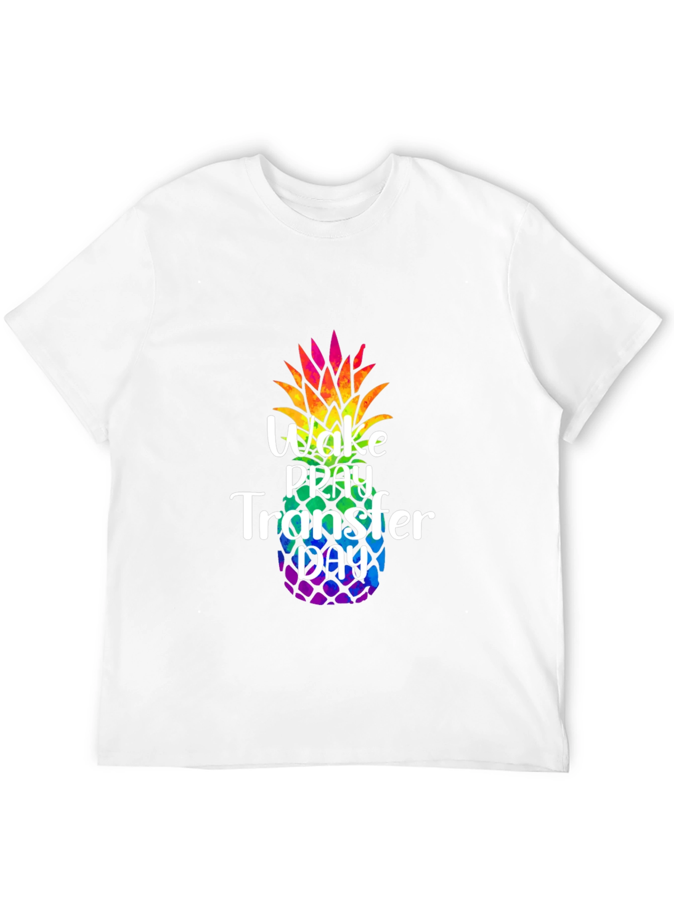 Wake Pray Transfer Day Pineapple T-Shirt