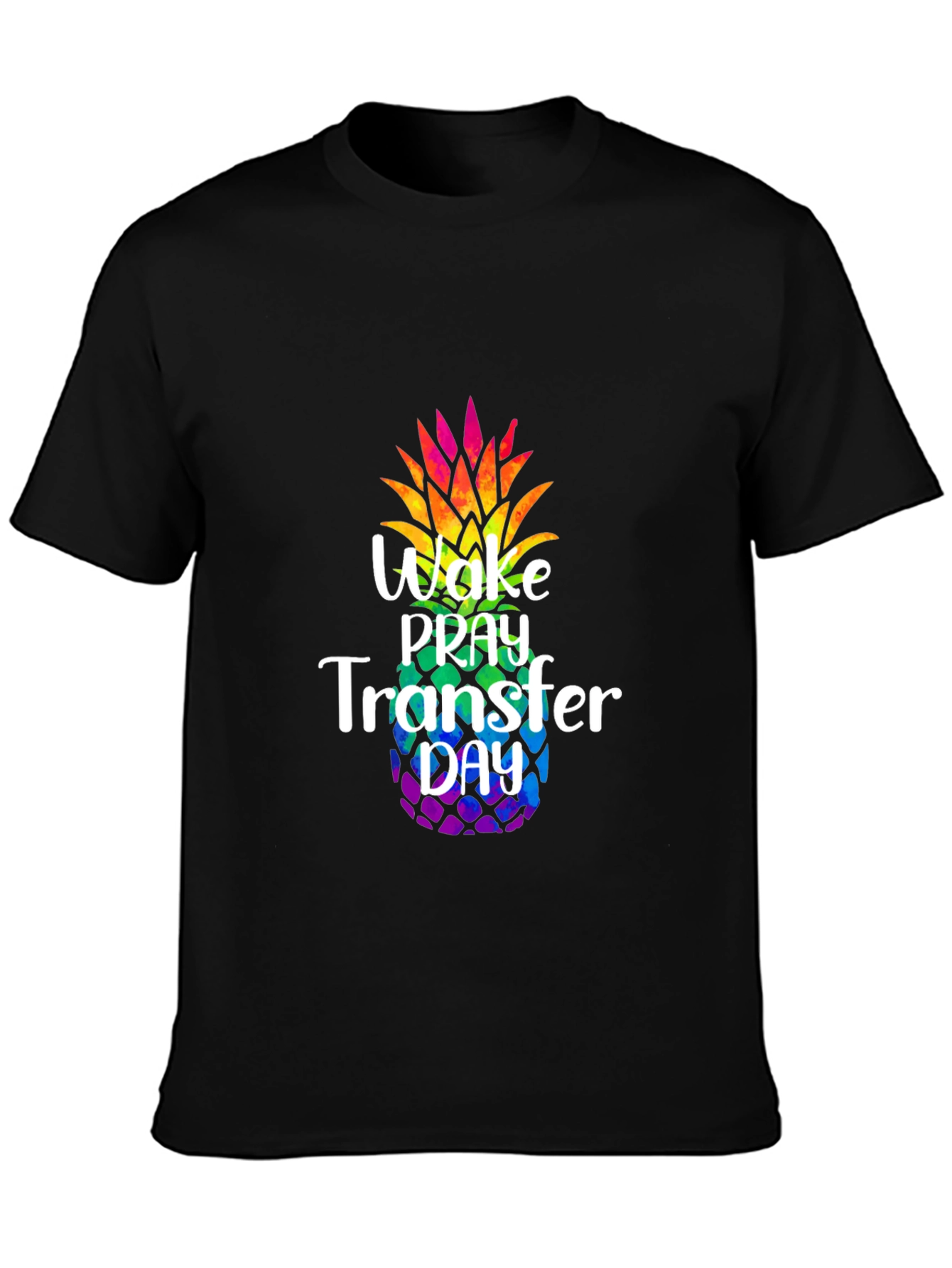Wake Pray Transfer Day Pineapple T-Shirt