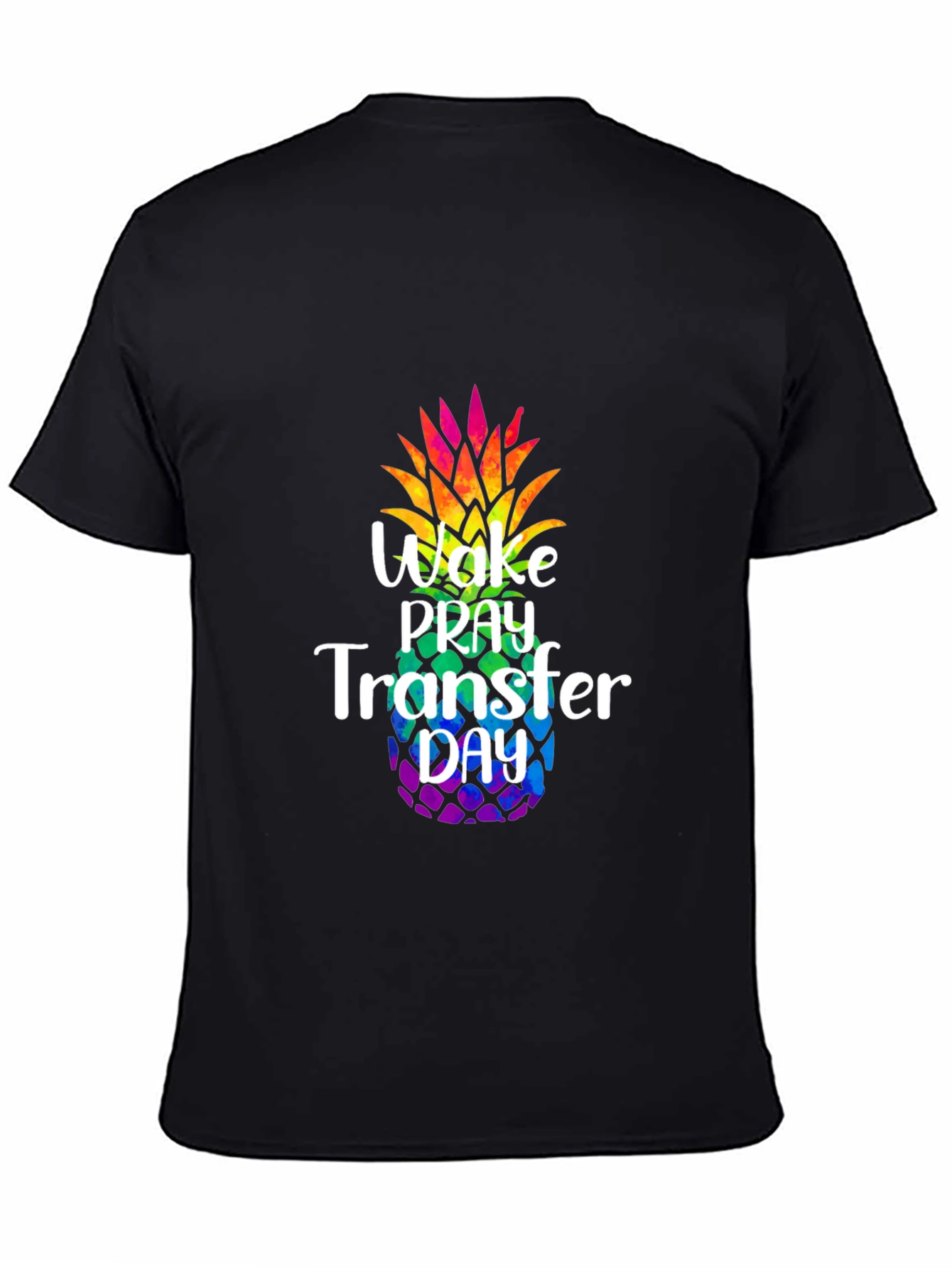 Wake Pray Transfer Day Pineapple T-Shirt
