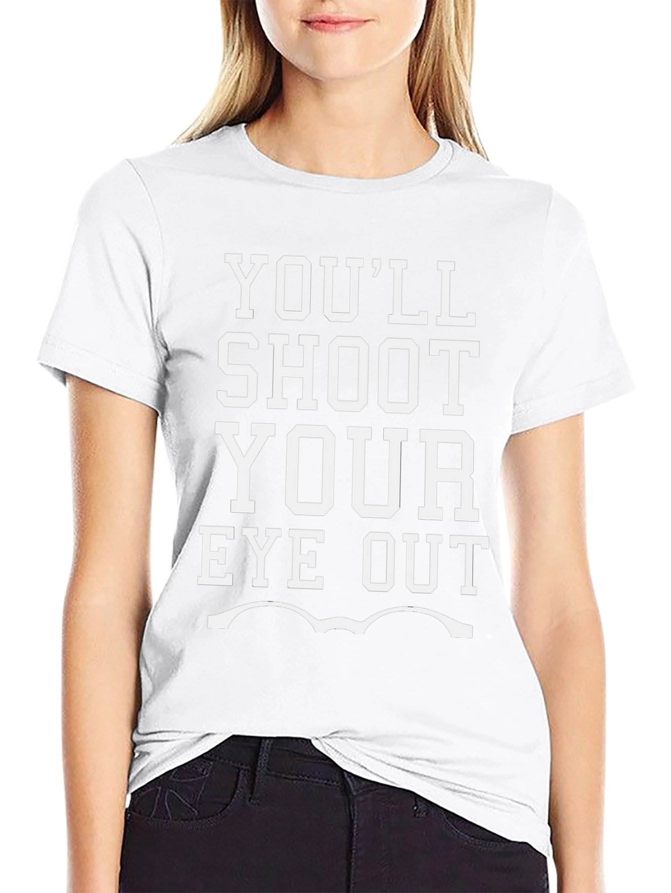 Youll Shoot Your Eye Out Graphic Tee