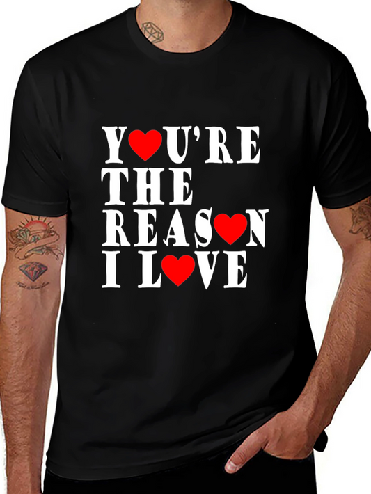 Youre The Reason I Love Heart T-Shirt