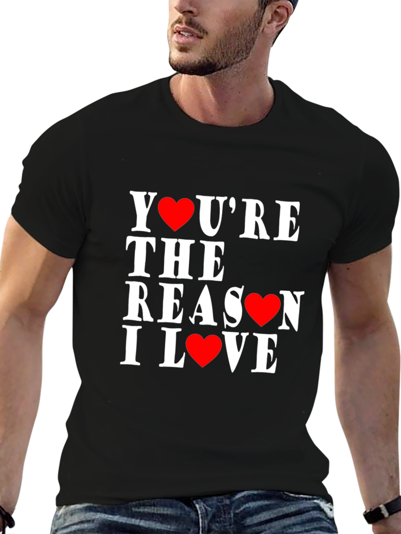 Youre The Reason I Love Heart T-Shirt