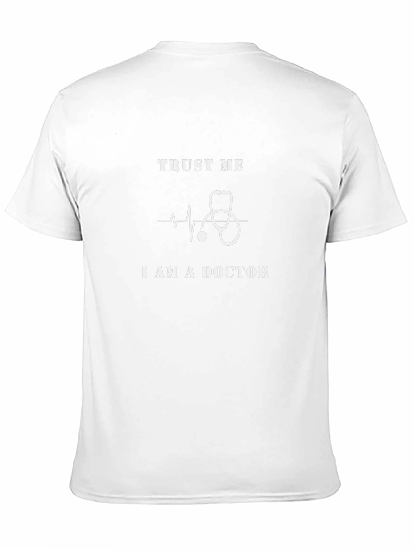 Trust Me I Am A Doctor Graphic Tee
