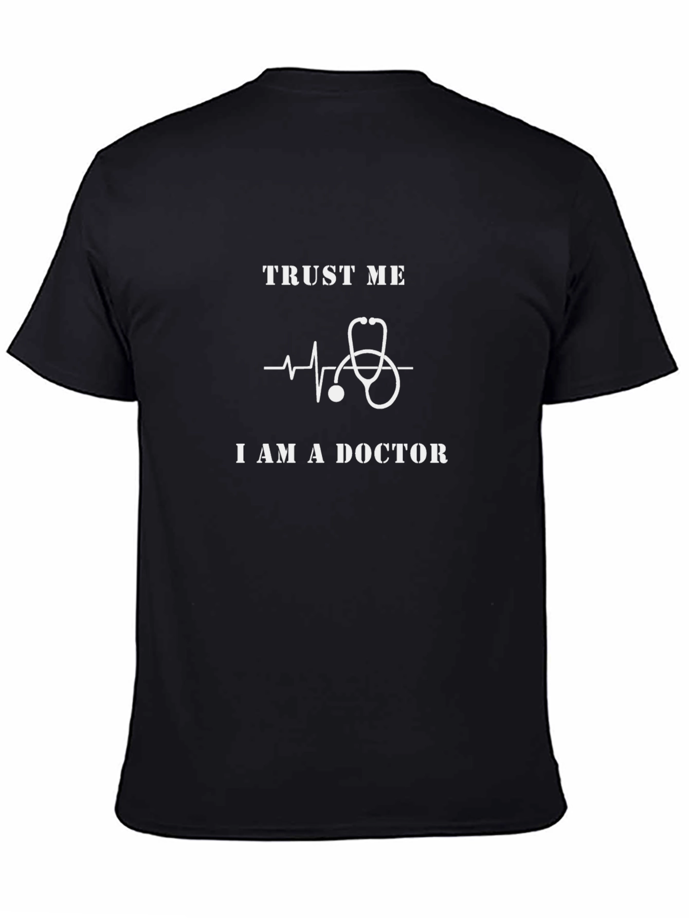 Trust Me I Am A Doctor Graphic Tee