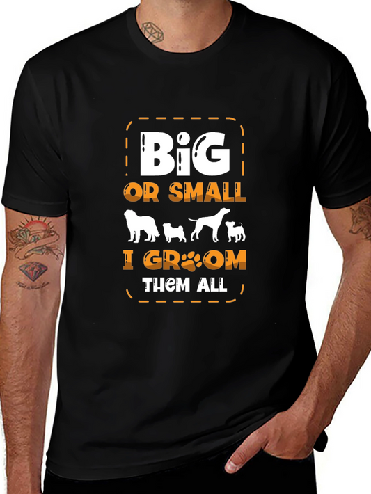 Big or Small I Groom Them All Black T-Shirt