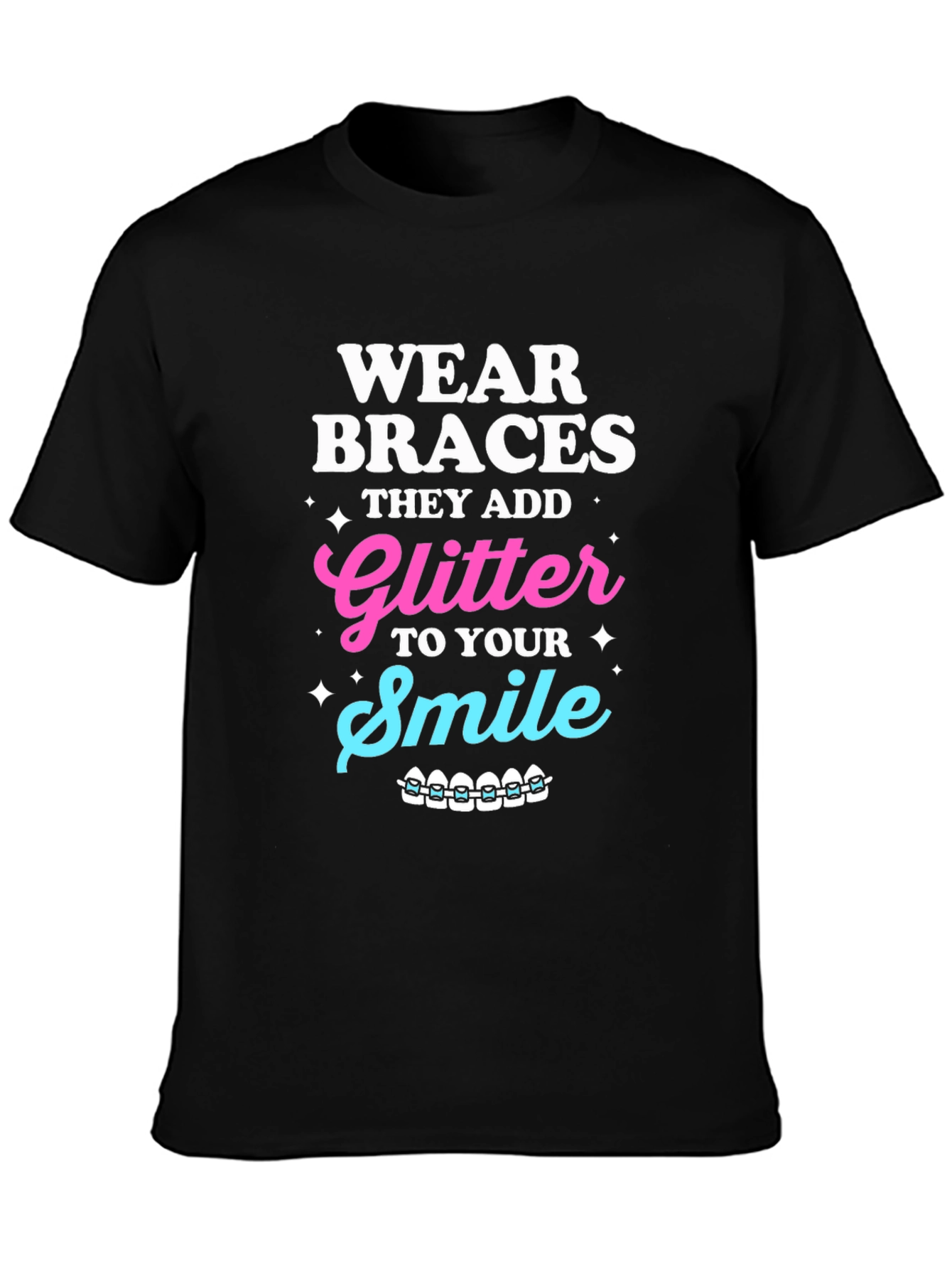 Wear Braces Glitter Smile Graphic Tee