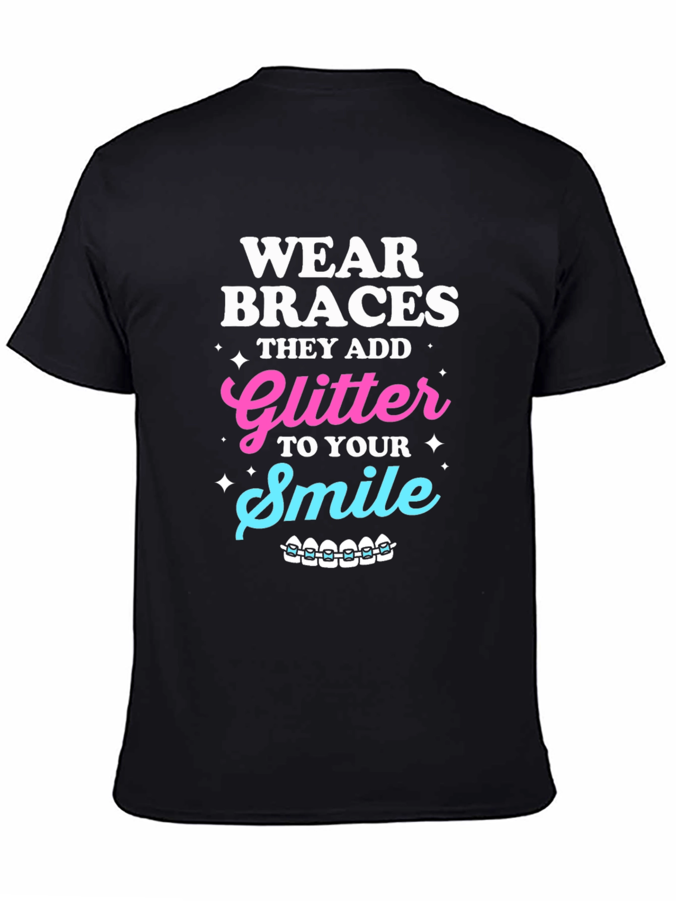 Wear Braces Glitter Smile Graphic Tee