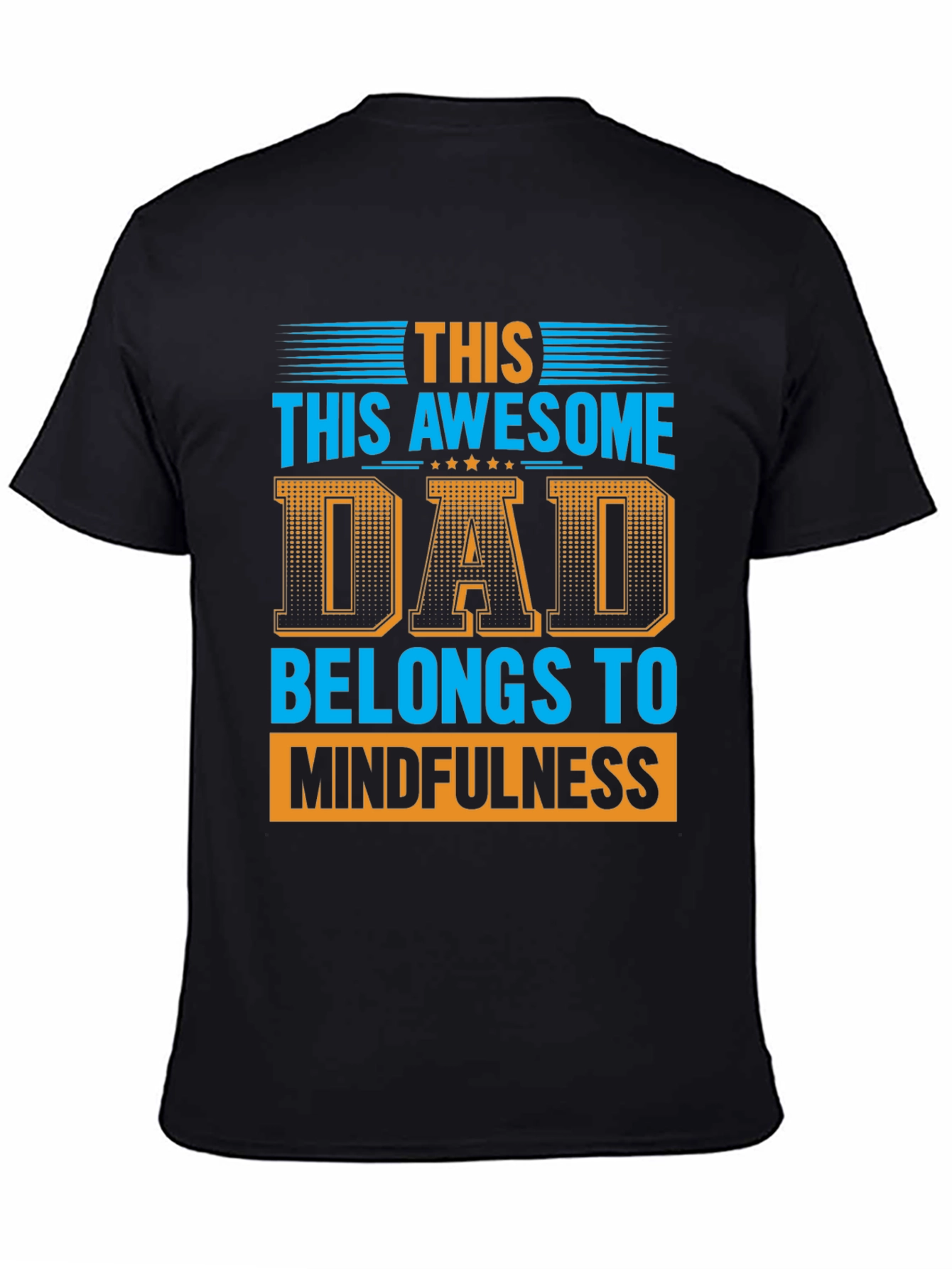Awesome Dad Belongs to Mindfulness Graphic T-Shirt