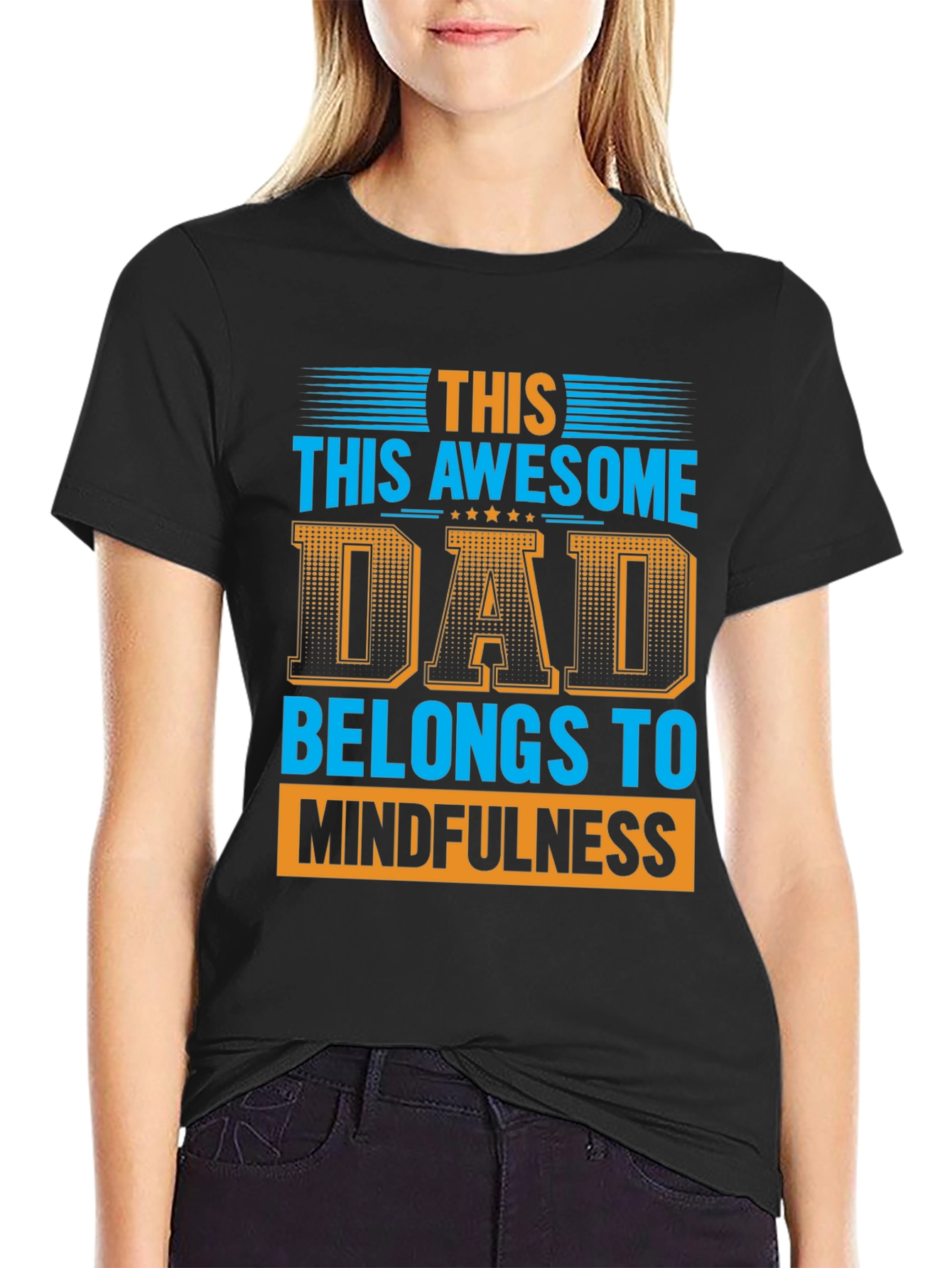 Awesome Dad Belongs to Mindfulness Graphic T-Shirt