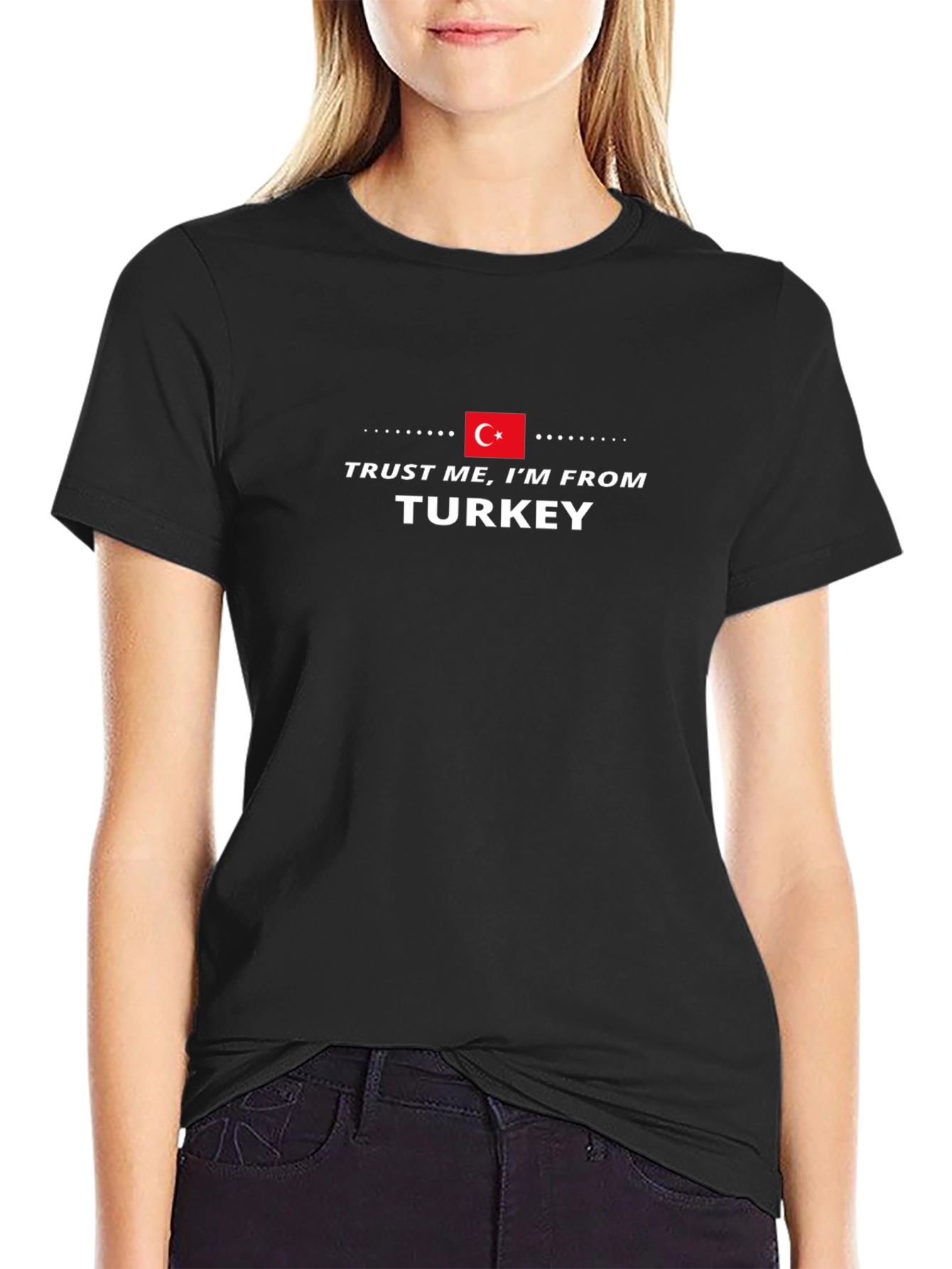 Trust Me Im From Turkey Graphic T-Shirt