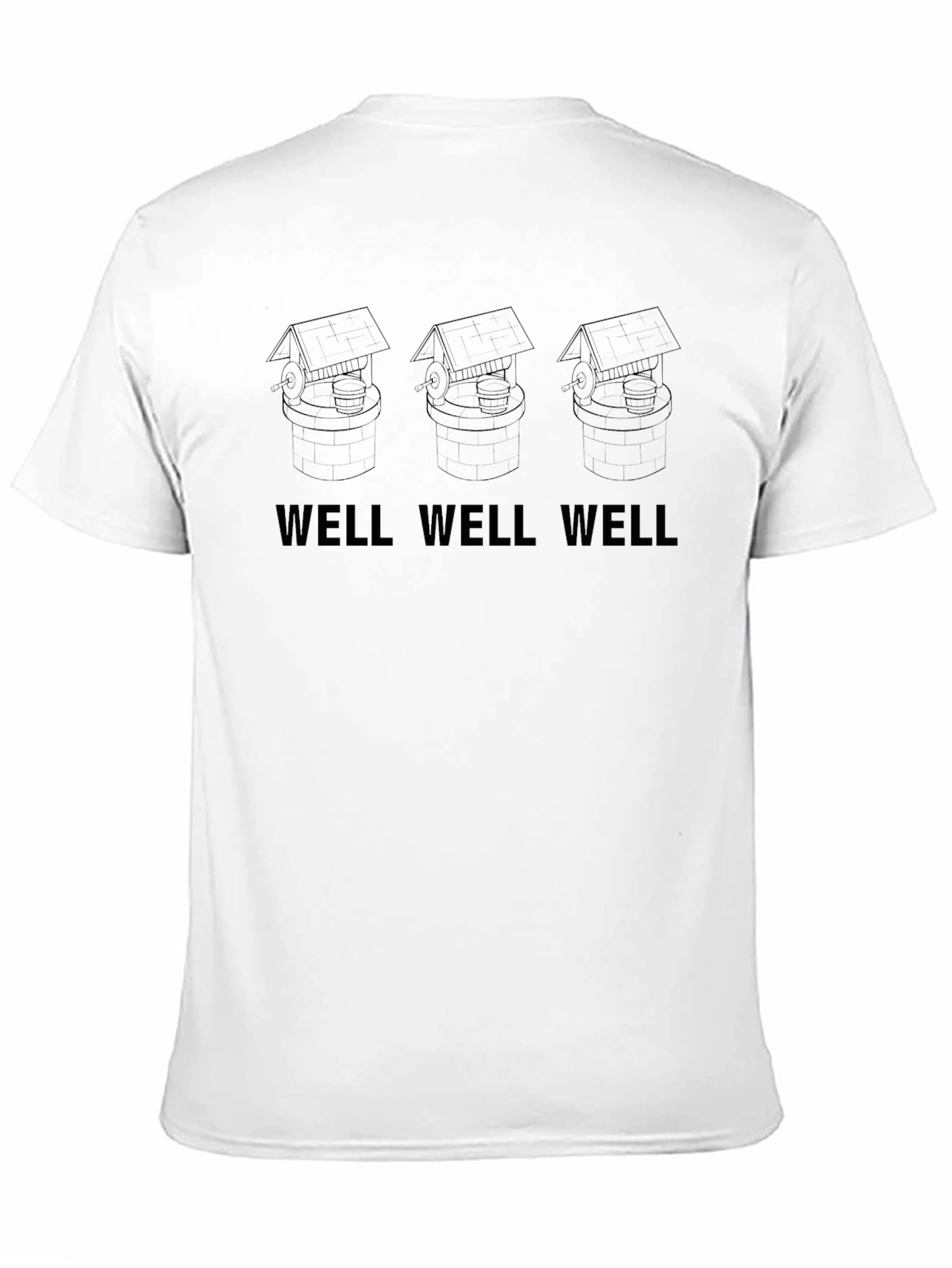 Well Well Well T-Shirt Funny Graphic Tee