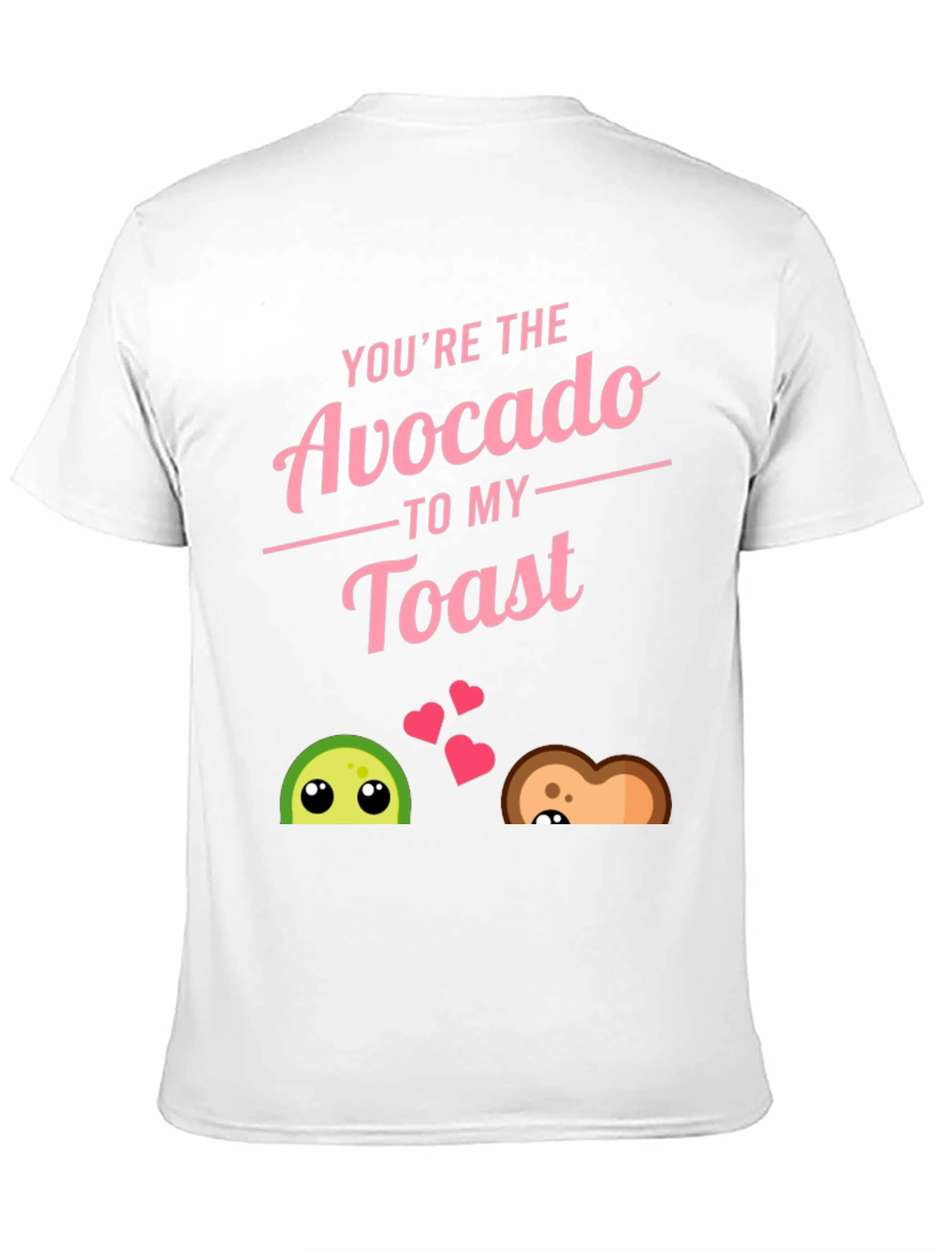 Youre The Avocado to My Toast Black T-Shirt