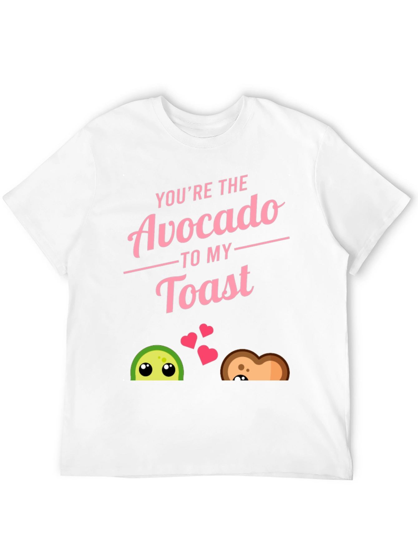 Youre The Avocado to My Toast Black T-Shirt