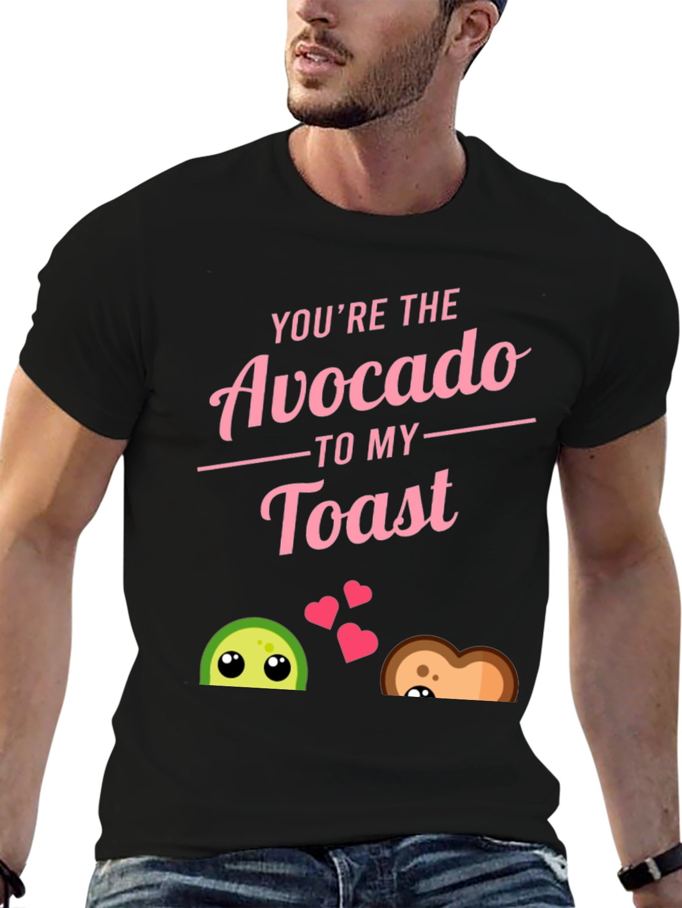 Youre The Avocado to My Toast Black T-Shirt