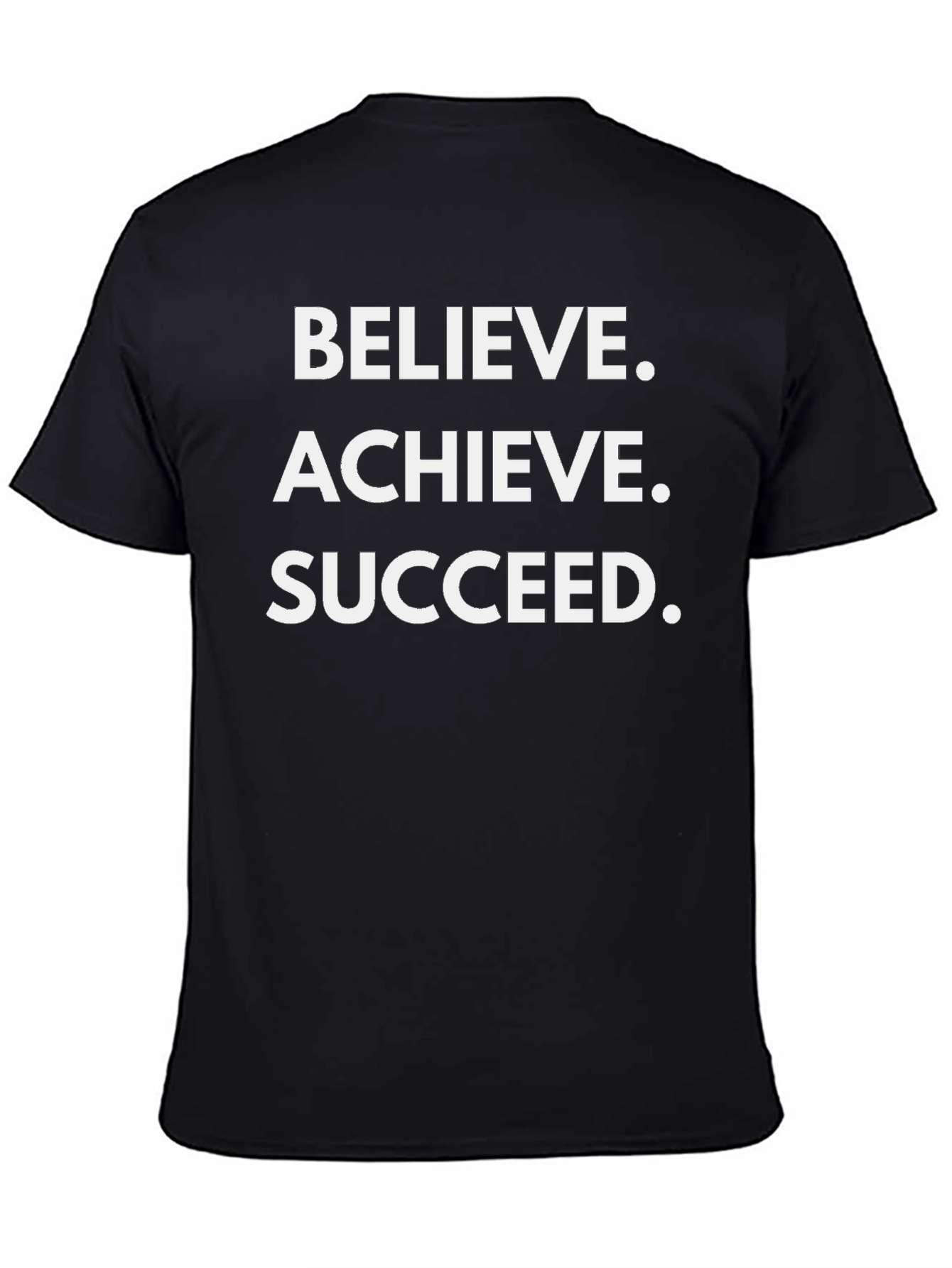 Believe Achieve Succeed T-Shirt